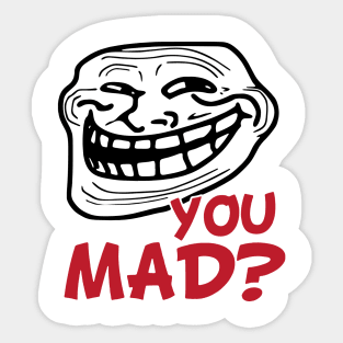 you mad troll face one more thisu Sticker